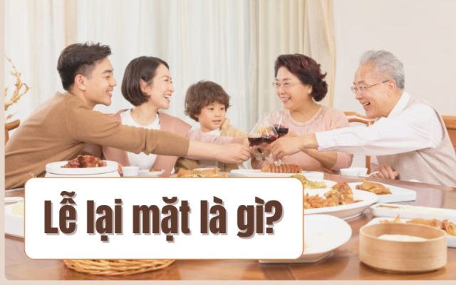 Lễ lại mặt gồm những gì