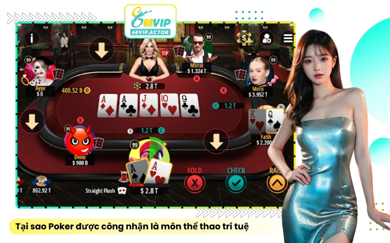 Tại sao Poker được công nhận là môn thể thao trí tuệ