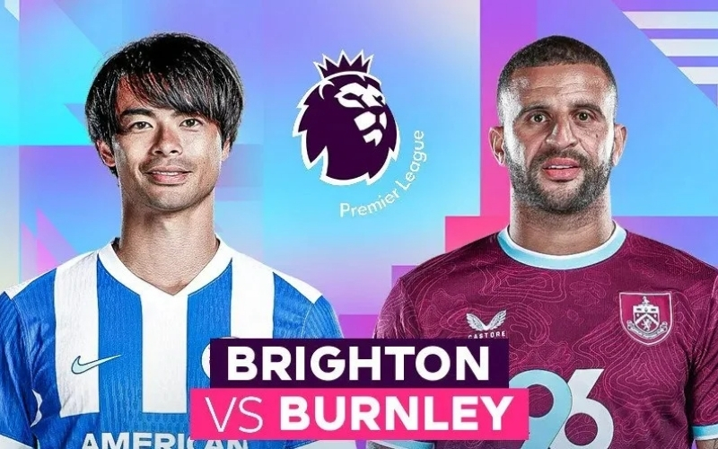 Dự đoán Burnley - Brighton Thử thách cam go